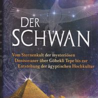 Andrew Collins - Der Schwan: Vom Sternenkult der mysteriösen Denisovaner über Göbekli