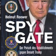 Helmut Roewer - Spygate: Der Putsch des Establishments gegen Donald Trump (NEU)