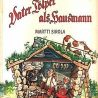 Tölpelhafte Geschichten Nr. 1: Vater Tölpel als Hausmann - Comic-Album Martti Sirola
