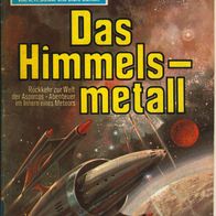 Perry Rhodan Nr. 574: Das Himmelsmetall - 1. Auflage - Moewig Vlg.