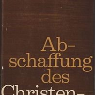 Abschaffung des Christentums? (73j)