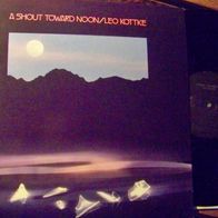 Leo Kottke - A shout toward noon (acoustic) - ´86 US Imp Lp - mint !!