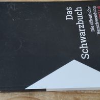 DAS Schwarzbuch : Die öffentliche Verschwendung 2017/18 - Bund der Steuerzahler