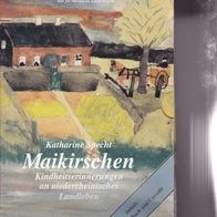 Katharina Specht Maikirschen Kindheitserinnerungen an niederrheinisches Landleben