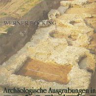 Werner Böcking Der Niederrhein zur römischen Zeit Archäologische Ausgrabungen Xanten