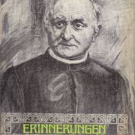 Erinnerungen an Arnold Janssen Gründer des Steyler Missionswerkes Goch Niederrhein