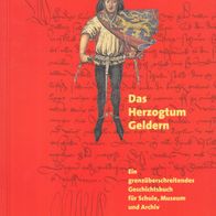 Das Herzogtum Geldern Het hertogdom Gelre Lehrerband Docentenboek ISBN3921760380