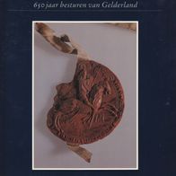 Van Gelre tot Gelderland 650 jaar besturen van Gelderland 1339-1989 ISBN9068290258