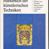 Reclams Handbuch der künstlerischen Techniken Band 3 Glas Keramik Porzellan Möbel ...