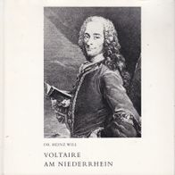 Dr. Heinz Will Voltaire am Niederrhein Moyland Kleve Wesel Schenkenschanz EA 1974