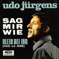 Udo Jürgens - Sag mir wie / Bleib bei ihr - 7" - Vogue DV 14 564 (D) 1966