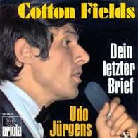 Udo Jürgens - Cotton Fields / Dein letzter Brief - 7" - Ariola 14 030 AT (D) 1968