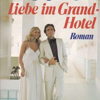 Liebe im Grand-Hotel von Marie Louise Fischer