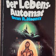 Der Lebensautomat" von Dean R. Koontz / Science F. - Roman / SEHR SELTEN gut !