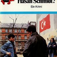 Heißt du wirklich Hasan Schmidt? - Ein Krimi (-ky)