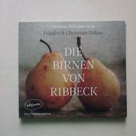 Friedrich Christian Delius: Die Birnen von Ribbeck - Hörbuch