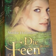 Buch: Die Feen, Roman, Maike Hellmann