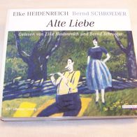 Alte Liebe / Gelesen von Elke Heidenreich u. Bernd Schroeder, 3 CD-Hörbuch / Radom 09