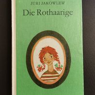 Die Rothaarige, Juri Jakowlew, Robinsons billige Bücher 180, Kinderbuchverlag