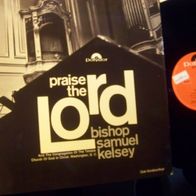 Bishop Samuel Kelsey - Praise the Lord - ´67 Club-Lp H 819 - mint !!