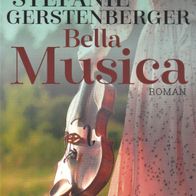 Buch - Stefanie Gerstenberger - Bella Musica: Roman (NEU)