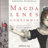 Buch - Christina Auerswald - Magdalenes Geheimnis: Historischer Roman
