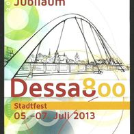 Jubiläums-Postkarte 800 JAHRE DESSAU Stadtfest Juli 2013, Ausgeber: Tourist-Info