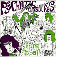Psychotic Turnbuckles - Destroy Dull-City - / Original 6-Tracks Mini-LP /