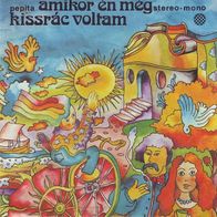 Illes - Amikor En Meg Kis Srac Voltam / Az Utcan (1977) 45 single 7" EX/ EX
