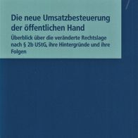 Heike Süring - Die neue Umsatzbesteuerung der öffentlichen Hand: Überblick über die
