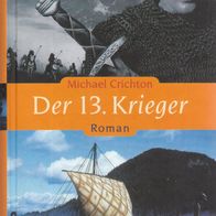 Buch - Michael Crichton - Der 13. 13te Krieger: Roman