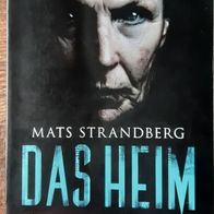 Das Heim" Horrorthriller v. Mats Strandberg aus 2021 - GUT !