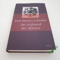 José Ortega Y Gasset: Der Aufstand der Massen / DVA - Nachwort v. Michael Stürmer