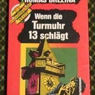 Wenn die Turmuhr 13 schlägt" von Thomas Brezina - Band 4 von der Knickerbockerbande