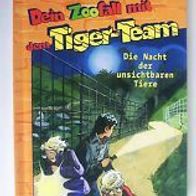 Dein Zoofall mit dem Tiger-Team - Die Nacht der unsichtbaren Tiere - Thomas Brezina