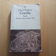 Johann Wolfgang von Goethe - Faust Eine Tragödie - Erster und zweiter Teil - TB - dtv