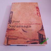 José Saramago: Der Stuhl und andere Dinge - Erzählungen - Rowohlt