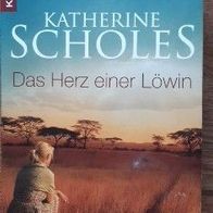 Das Herz einer Löwin" Abenteuer / Liebe/ Afrika Roman v. K. Scholes / GUT !