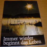 Buch: Immer wieder beginnt das Leben