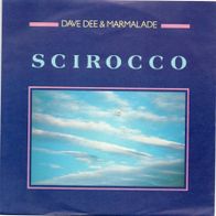 Dave Dee & Marmalade - Scirocco / I Don´t Believe In Love Anymore 80er