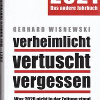 Buch - Gerhard Wisnewski - verheimlicht vertuscht vergessen 2021: Was 2020 nicht ...