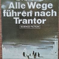 Alle Wege führen nach Trantor"/ Science Fiction -TB-Roman v. Isaac Asimov Teil 3