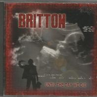 Britton " Until The Day We Die " CD (Canada 1994)