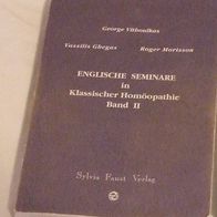 Vithoulkas, Georgos - Englische Seminare in Klassischer Homöopathie, Bd. 2