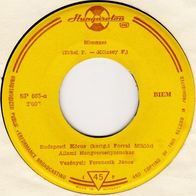 Budapesti Korus - Himnusz (Hungarian National Anthem)/ Rakoczi Indulo 45 single 7"