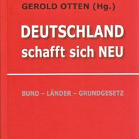 Lothar Maier, Gerold Otten - Deutschland schafft sich NEU Bund - Länder - Grundgesetz