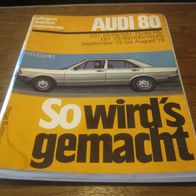 Reparaturbuch Audi 80 " So wirds gemacht" 1972-1978, Band 2 ---eb----