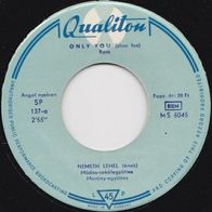 Nemeth Lehel - Only You / Ramona 45 single 7" Ungarn 1960