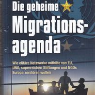 Friederike Beck - Die geheime Migrationsagenda: Wie elitäre Netzwerke mithilfe (NEU)