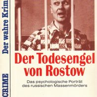 Peter Conradi - Der Todesengel von Rostow Rosto: Das psychologische Porträt des